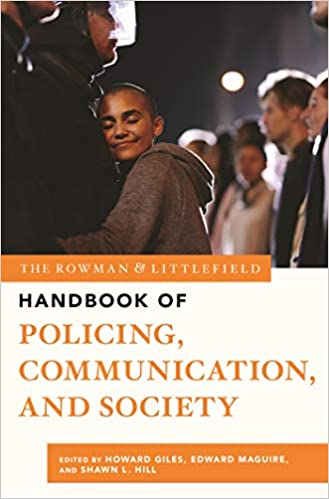 The Rowman & Littlefield Handbook of Policing, Communication, and Society - Orginal Pdf